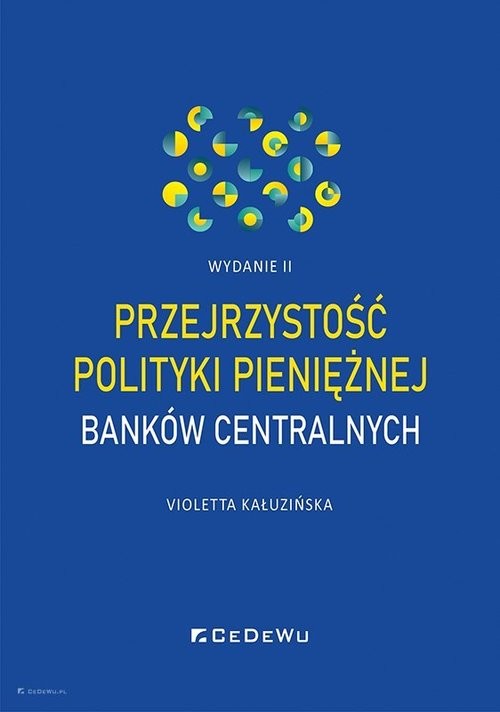 okładka Przejrzystość polityki pieniężnej banków centralnych (wyd. II) książka | Violetta Kałuzińska