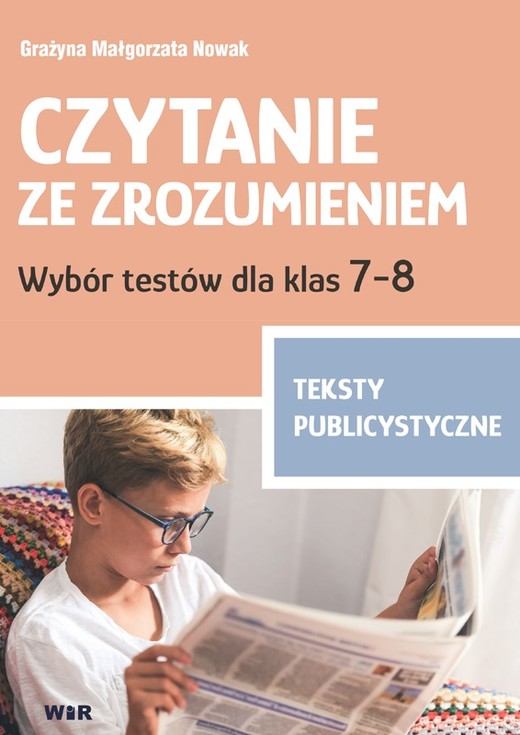 okładka Czytanie ze zrozumieniem Wybór testów dla klas 7-8 Teksty publicystyczne książka