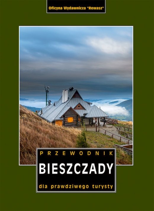 okładka Bieszczady. Przewodnik dla prawdziwego turysty wyd. 22 książka