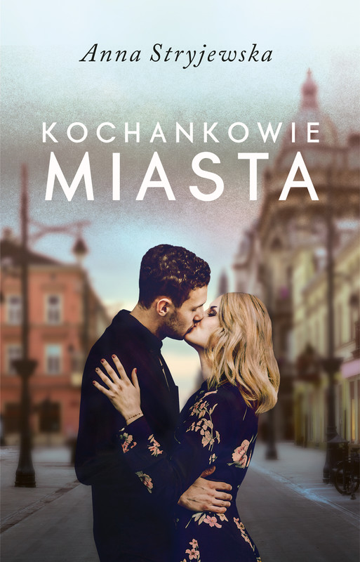 okładka Kochankowie miasta ebook | epub, mobi | Anna Stryjewska