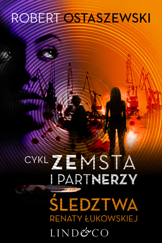 okładka Zemsta i Partnerzy. Śledztwa Renaty Łukowskiej ebook | epub, mobi | Robert Ostaszewski