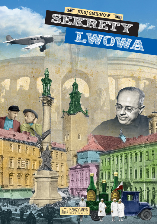 okładka Sekrety Lwowa ebook | pdf | Jurij Smirnow