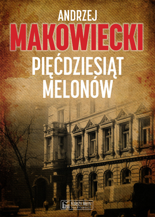 okładka Pięćdziesiąt melonów ebook | epub, mobi, pdf | Andrzej Makowiecki