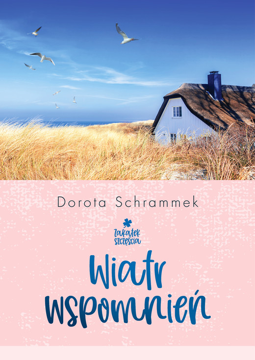 okładka Zakątek Szczęścia. Wiatr wspomnień ebook | epub, mobi | Dorota Schrammek