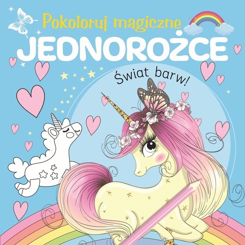 okładka Pokoloruj magiczne jednorożce książka