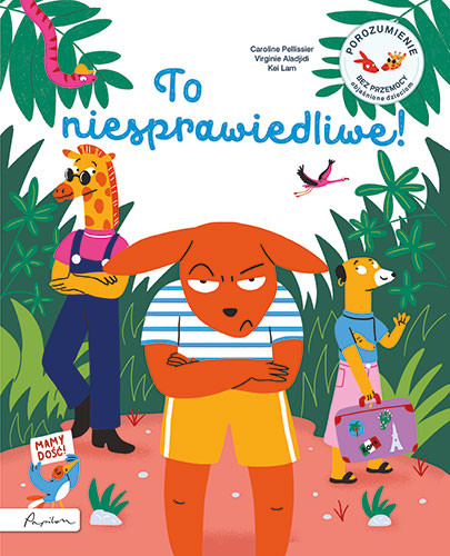 okładka To niesprawiedliwe! Porozumienie bez przemocy objaśnione dzieciom książka | Pellissier Caroline