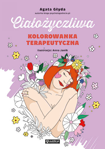okładka Ciałożyczliwa kolorowanka terapeutyczna książka | Agata Głyda