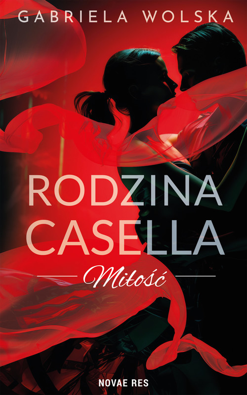 okładka Rodzina Casella. Miłość ebook | epub, mobi | Gabriela Wolska