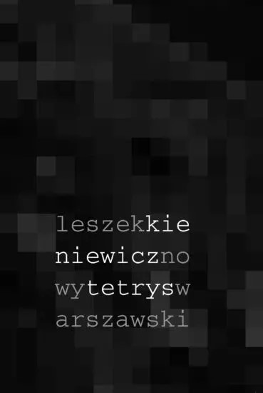 okładka Nowy tetrys warszawski książka | Kieniewicz Leszek