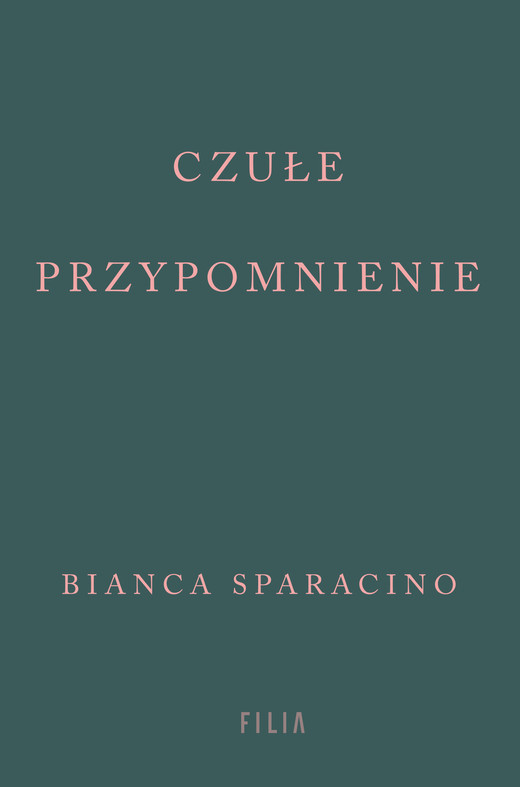 okładka Czułe przypomnienie ebook | epub, mobi | Bianca Sparacino