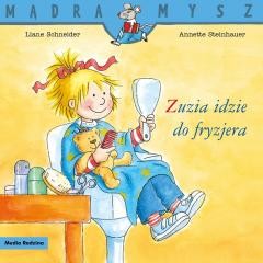 okładka Mądra Mysz. Zuzia idzie do fryzjera książka | Liane Schneider