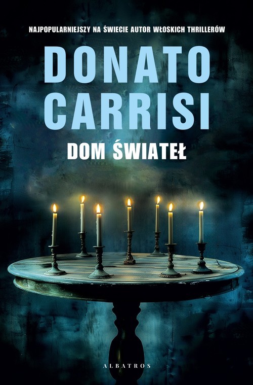 okładka Dom świateł książka | Donato Carrisi