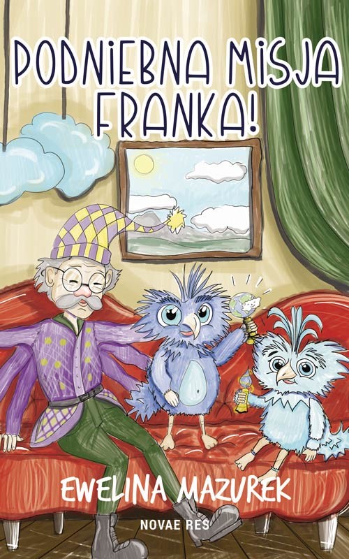 okładka Podniebna misja Franka książka | Ewelina Mazurek