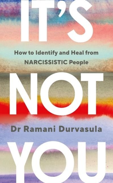 okładka It's Not You. How to Identify and Heal from NARCISSISTIC People wer. angielska książka
