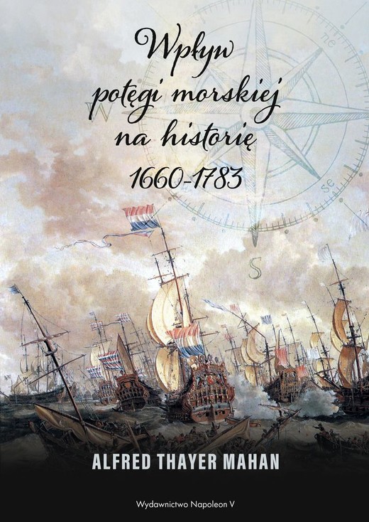 okładka Wpływ potęgi morskiej na historię 1660-1783 książka | Mahan AlfredThayer