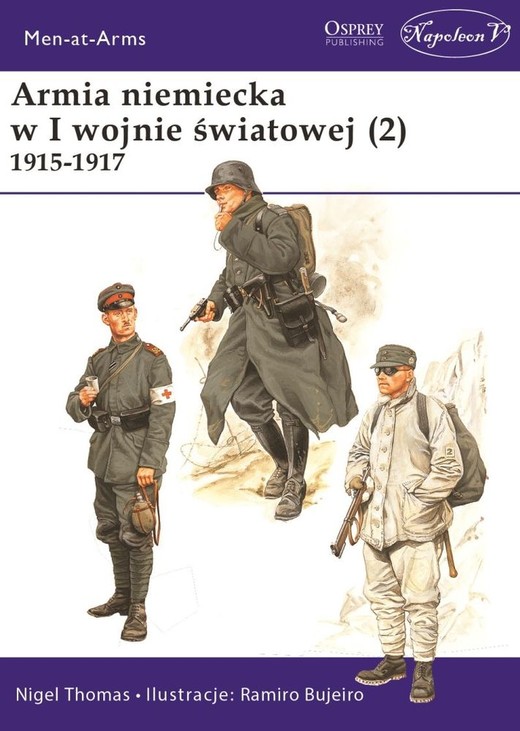 okładka Armia niemiecka w I wojnie światowej 1915-1917. Tom 2 książka | Thomas Nigel