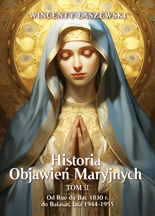 okładka Historia Objawień Maryjnych Tom 2 ebook | epub, mobi | Wincenty Łaszewski