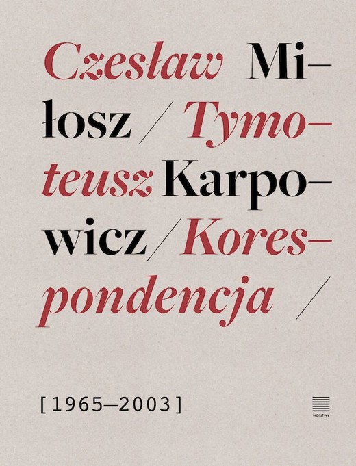 okładka Korespondencja 1965-2003. Czesław Miłosz, Tymoteusz Karpowicz książka | Emil Pasierski