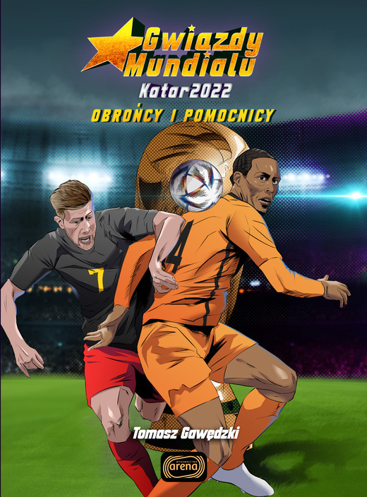 okładka Pomocnicy i obrońcy. Gwiazdy mundialu książka | Tomasz Gawędzki