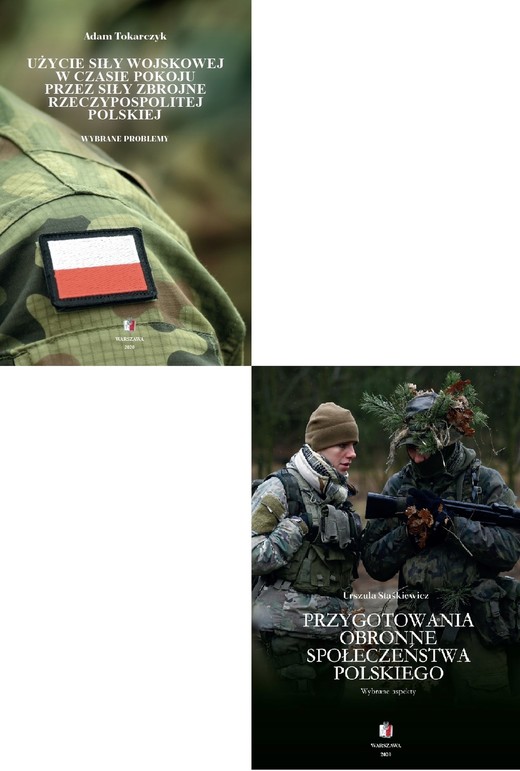 okładka PRZYGOTOWANIE I UŻYCIE SIŁ ZBROJNYCH Pakiet 2 książki ebook | epub, mobi, pdf | Urszula Staśkiewicz, Adam Tokarczyk