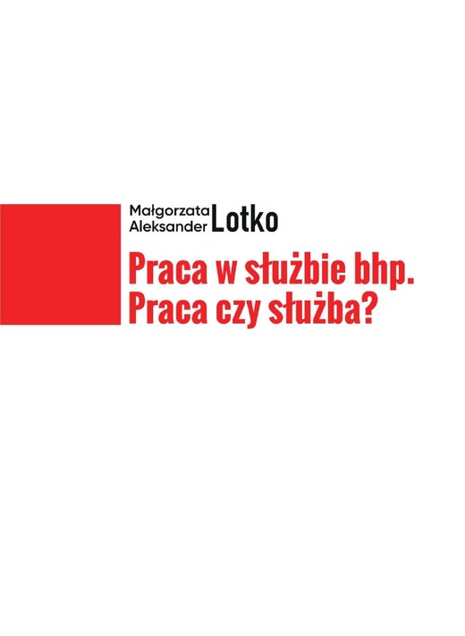 okładka Praca w służbie bhp. Praca czy służba? ebook | pdf | Aleksander Lotko, Małgorzata Lotko