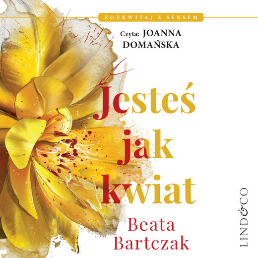 okładka Jesteś jak kwiat audiobook | MP3 | Beata Bartczak