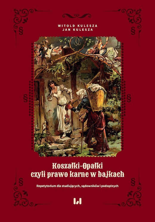 okładka Koszałki-opałki, czyli prawo karne w bajkach ebook | epub, mobi, pdf | Jan Kulesza, Witold Kulesza