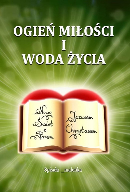 okładka Ogień miłości i woda życia ebook | epub, mobi | _maleńka