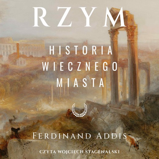 okładka Rzym. Historia Wiecznego Miasta audiobook | MP3 | Addis Ferdinand