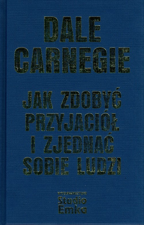 okładka Jak zdobyć przyjaciół i zjednać sobie ludzi książka | Dale Carnegie