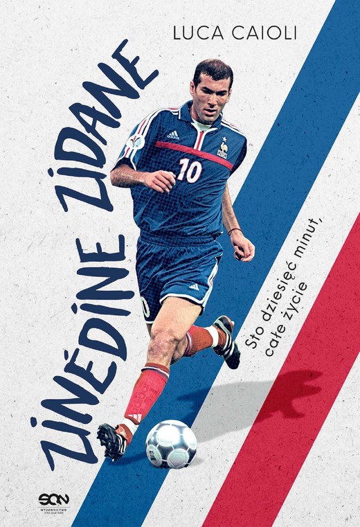 okładka Zinedine Zidane. Sto dziesięć minut, całe życie ebook | epub, mobi | Luca Caioli