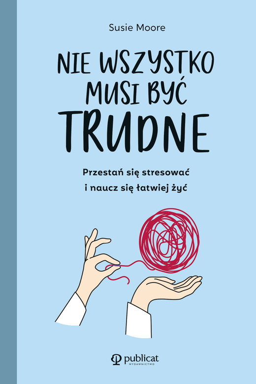 okładka Nie wszystko musi być trudne ebook | epub, mobi | Susie Moore