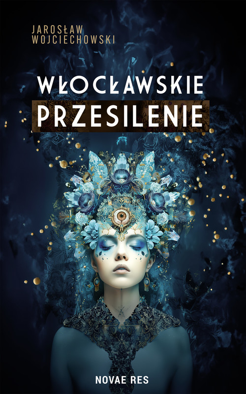 okładka Włocławskie przesilenie ebook | epub, mobi | Jarosław Wojciechowski
