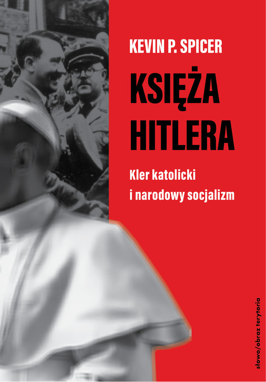okładka Księża Hitlera ebook | epub, mobi | Kevin P. Spicer
