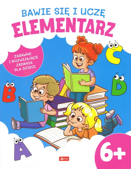 okładka Bawię się i uczę. Elementarz 6+ książka
