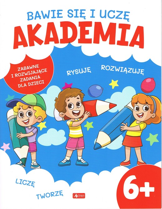 okładka Bawię się i uczę. Akademia 6+ książka