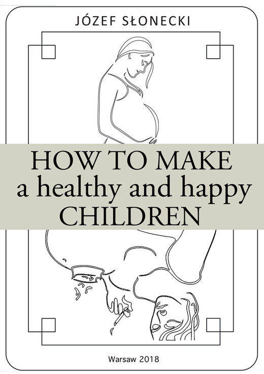 okładka How to make a healthy and happy children ebook | epub, mobi | Józef Słonecki