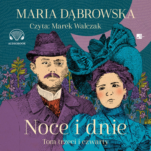okładka Noce i dnie. Tom III i IV audiobook | MP3 | Maria Dąbrowska