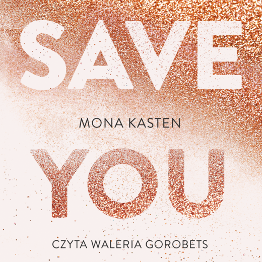 okładka Save you audiobook | MP3 | Mona Kasten