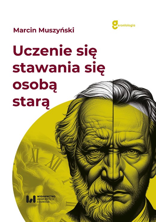 okładka Uczenie się stawania się osobą starą ebook | pdf | Marcin Muszyński