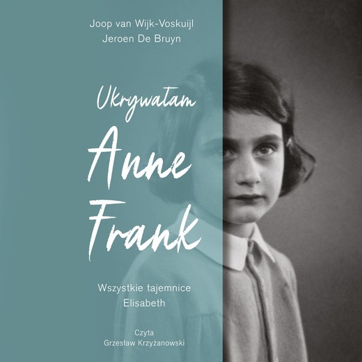 okładka Ukrywałam Anne Frank audiobook | MP3 | Joop van Wijk-Voskuijl