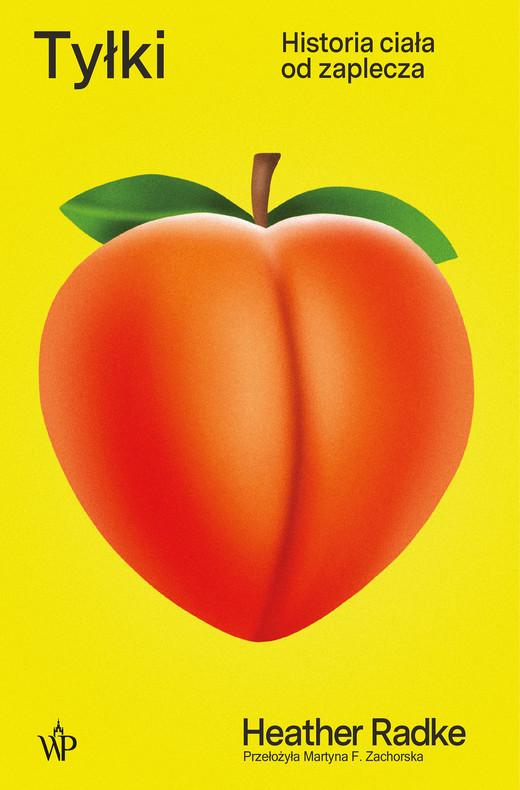 okładka Tyłki. Historia ciała od zaplecza ebook | epub, mobi | Heather Radke