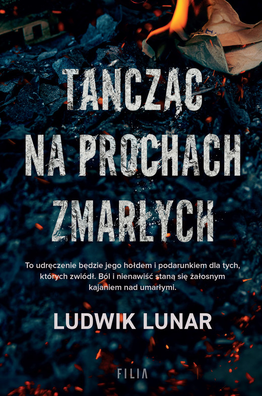 okładka Tańcząc na prochach zmarłych ebook | epub, mobi | Ludwik Lunar