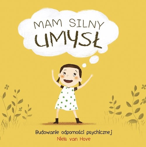okładka Mam silny umysł. Budowanie odporności psychicznej książka | Van HoveNiels