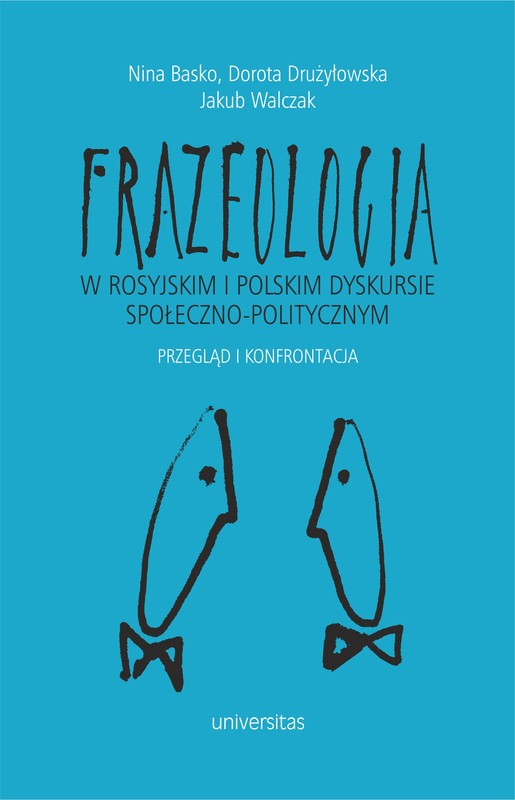 okładka Frazeologia w rosyjskim i polskim dyskursie społeczno-politycznym. Przegląd i konfrontacja ebook | pdf | Praca zbiorowa