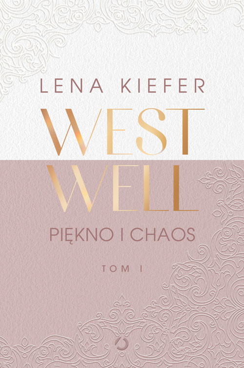 okładka Westwell. Piękno i chaos książka | Kiefer Lena