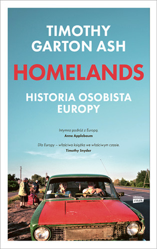 okładka Homelands. Historia osobista Europy książka | Timothy Garton Ash