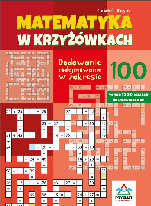 okładka Dodawanie i odejmowanie 100. Matematyka w krzyżówkach książka