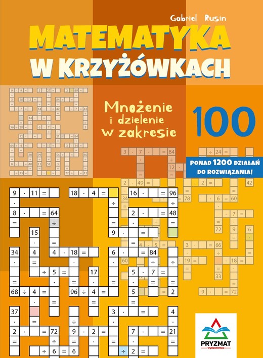 okładka Mnożenie i dzielenie 100. Matematyka w krzyżówkach książka
