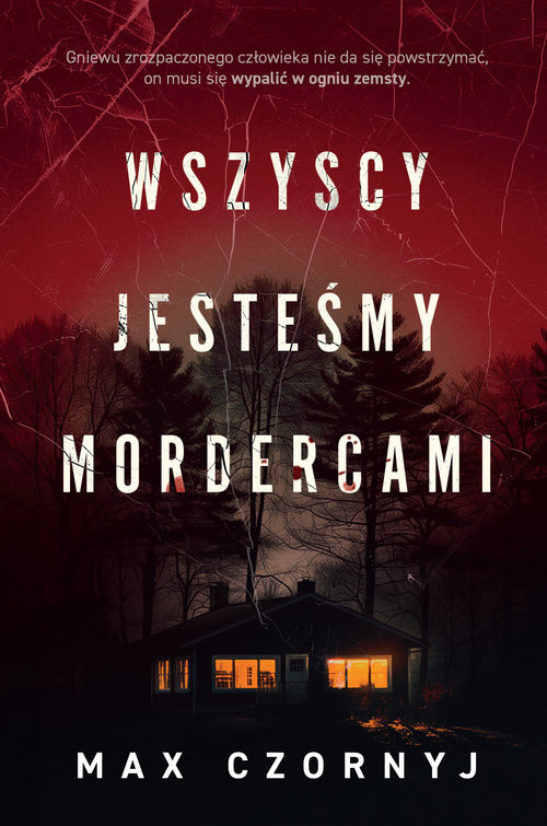 okładka Wszyscy jesteśmy mordercami Wielkie Litery książka | Max Czornyj